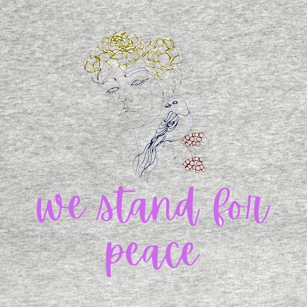 We stand for Peace by Ykartwork